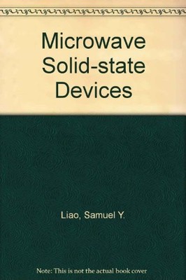 MICROWAVE SOLID-STATE DEVICES By Samuel Y. Liao - Hardcover Excellent Condition