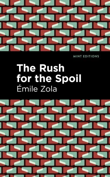 Rush for the Spoil, Hardcover by Zola, Émile; Mint Editions (COR), Like New U...