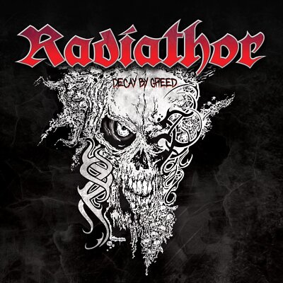 Radiathor - Decay By Greed CD #115887