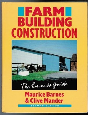 Farm Building Construction,Maurice M. Barnes, Clive Mander