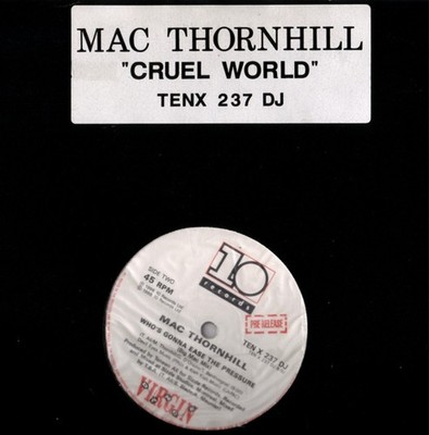 Mac Thornhill - It's A Cruel World / Who's Gonna Ease The Pressure, 12'', (Vinyl)