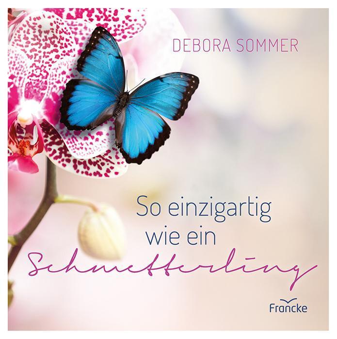 So Einzigartig Wie Ein Schmetterling | Debora Sommer | Buch | 48 S. |