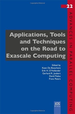 Applications, Tools and Techniques on the Road to Exascale Compu