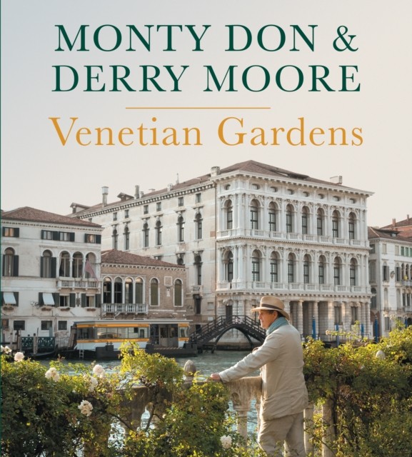 Venetian Gardens by Derry Moore (Hardback Book)