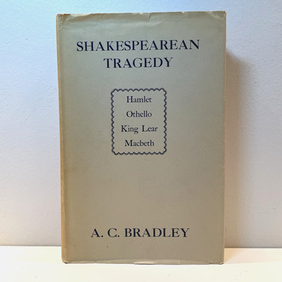 Shakespearean Tragedy by A C Bradley HC Book w DJ 1952