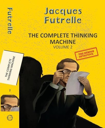 The Complete Thinking Machine Vol 2 (Yellowbacks) by Futrelle Jacques | 2025 - Image 3