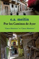 Enrique A. Meitin | Por Los Caminos De Ayer | Taschenbuch | Spanisch (2018)