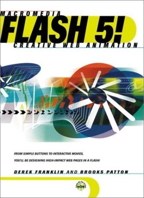 Flash 5! Creative Web Animation (Productivity Kit),Derek Frankli