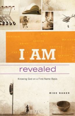 I Am Revealed by Baker, Mike
