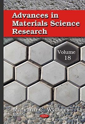 Advances in Materials Science Research: Volume 18 (Hardcover)