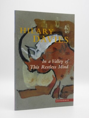 In a Valley of This Restless Mind *SIGNED* HILARY DAVIES 1997 1st Poetry/Poems