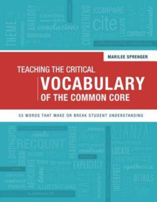 Teaching The Critical Vocabulary Of The Common Core: 55 Words That Make Or ...