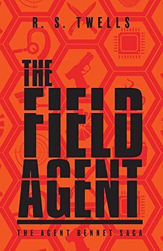 R S Twells The Field Agent (Taschenbuch) Agent Bennet Saga (US IMPORT) - Bild 1 von 1
