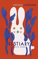 Bestiary The Selected Stories Of Julio Cortazar - Other - G245Z