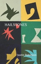 Justin Robinson Hailstones (Paperback) (UK IMPORT)
