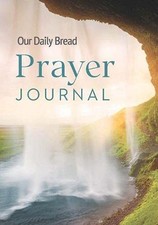 Our Daily Bread Prayer Journal, Our Daily Bread Ministr