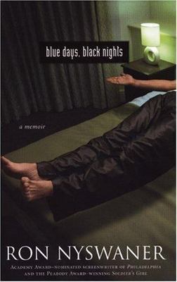 Blue Days, Black Nights: A Memoir - 1555838898, Ron Nyswaner, hardcover