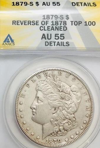 1879-S Reverse of 1878 Morgan Silver Dollar ANACS AU 55 Details