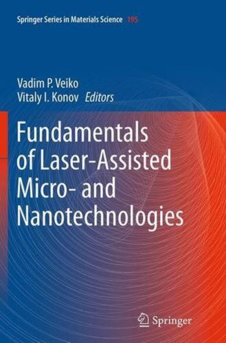 Fundamentals of Laser-Assisted Micro- and Nanotechnologies by Vadim P. Veiko (En - Afbeelding 1 van 1