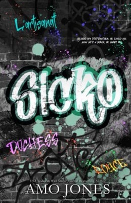 Sicko - by Amo Jones