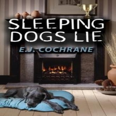 Sleeping Dogs Lie E.J. Cochrane Paperback Bella Distribution