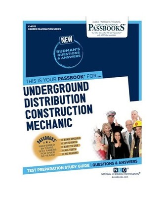 Underground Distribution Construction Mechanic [C-4032]: Passbooks Study Guide V