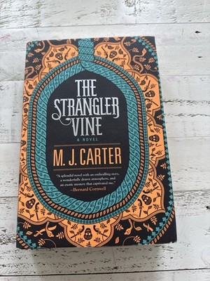 The Strangler Vine SIGNED by M.J. Carter 1st US Ed HC 2015 G.P. Putnam Mystery
