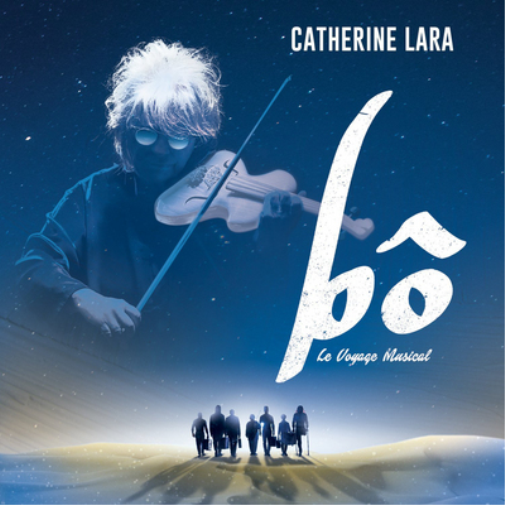 Catherine Lara Catherine Lara: Bô: Le Voyage Musical (CD) Album