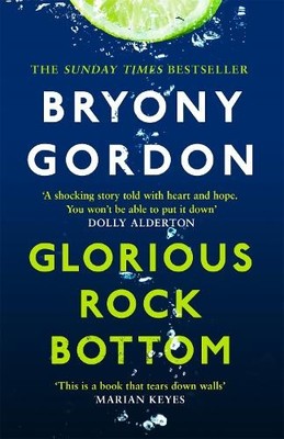 Bryony Gordon Glorious Rock Bottom (Taschenbuch)