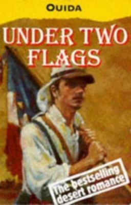 Under Two Flags: A Story of the Household and the Desert (Oxford Popular...