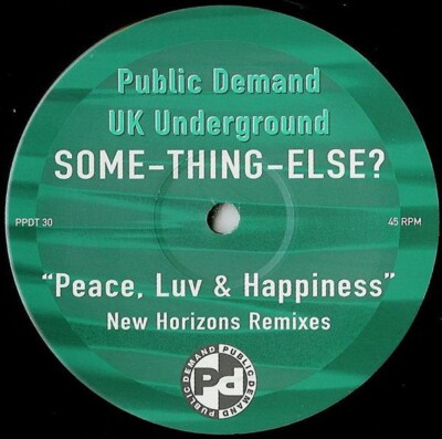 Some-Thing-Else?   Peace, Luv & Happiness (New Horizons Remixes)