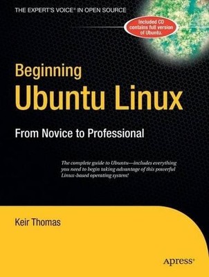 Beginning Ubuntu Linux - From Novice to Profe... by K Thomas Mixed media product