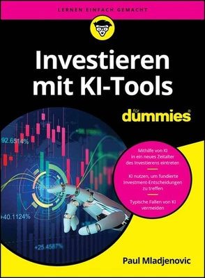 Investieren mit KI-Tools für Dummies ~ Paul Mladjenovic ~  9783527722754 - Bild 1 von 4