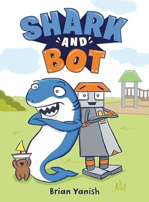 Shark and Bot #1 by Brian Yanish Hardback Book The Fast Free Shipping