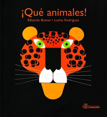 Que animales!/ Wild Animals! (Spanish Edition)