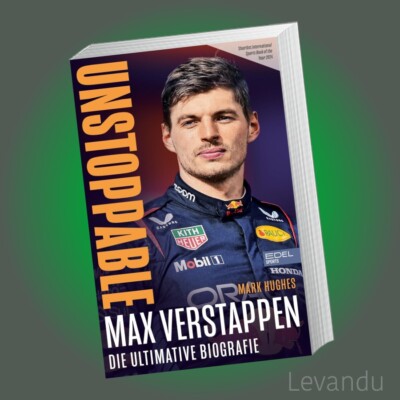 MAX VERSTAPPEN. UNSTOPPABLE | Die ultimative Biografie des Formel 1 Weltmeisters