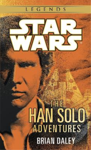 Brian Daley The Han Solo Adventures: Star Wars Legends (Tascabile)