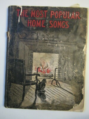 The Most Popular Home Songs 1906 First Edition Gilbert Clifford Noble Harvard