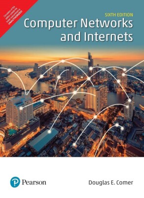 New. Computer Networks and Internets by Douglas Comer 6th INTL ED