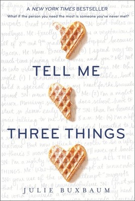 Tell Me Three Things - paperback Buxbaum, Julie