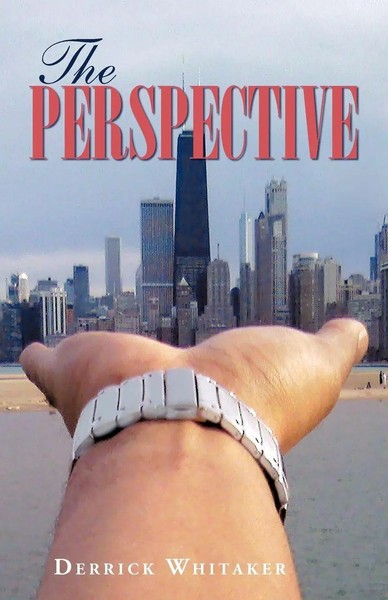 Derrick Whitaker | The Perspective | Taschenbuch | Englisch (2009) | Iuniverse-image