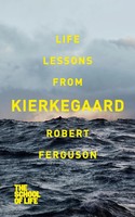 Life Lessons From Kierkegaard | Robert Ferguson | Englisch | Taschenbuch | 2013