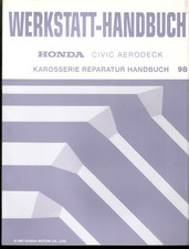 Werkstatt handbuch Reparaturanleitung HONDA CIVIC AERODECK KAROSSERIE REPARATUR