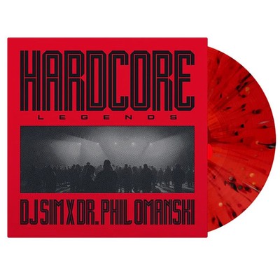Hardcore Legends DJ Sim x Dr. Phil Omanski  (Red Splatter Vinyl) Limited 500 St.