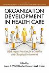 Organization Development in Healthcare: A Guide for Leaders