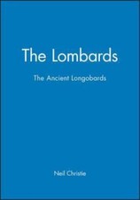 Lombards : The Ancient Longobards, Paperback by Christie, Neil, Brand New, Fr...