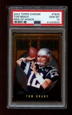 2002 Topps Chrome Tom Brady Ring of Honor Insert #TB36 PSA 10 Gem Mint Patriots