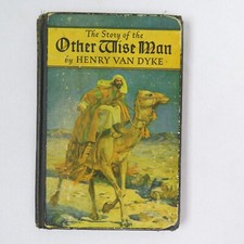 The Story of the Other Wise Man CHRISTMAS Book Henry Van Dyke XMAS 1923 Antique
