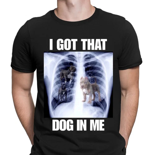 I Got That Dog In Me Xray Meme Funny Joke Owners Gift Vintage Mens T-Shirts - Picture 1 of 2