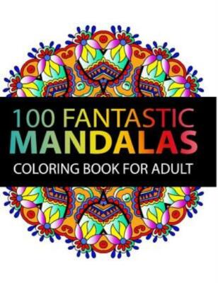 Mandala Coloring Book: 100 Plus Flower And Snowflake Mandala Designs And St...